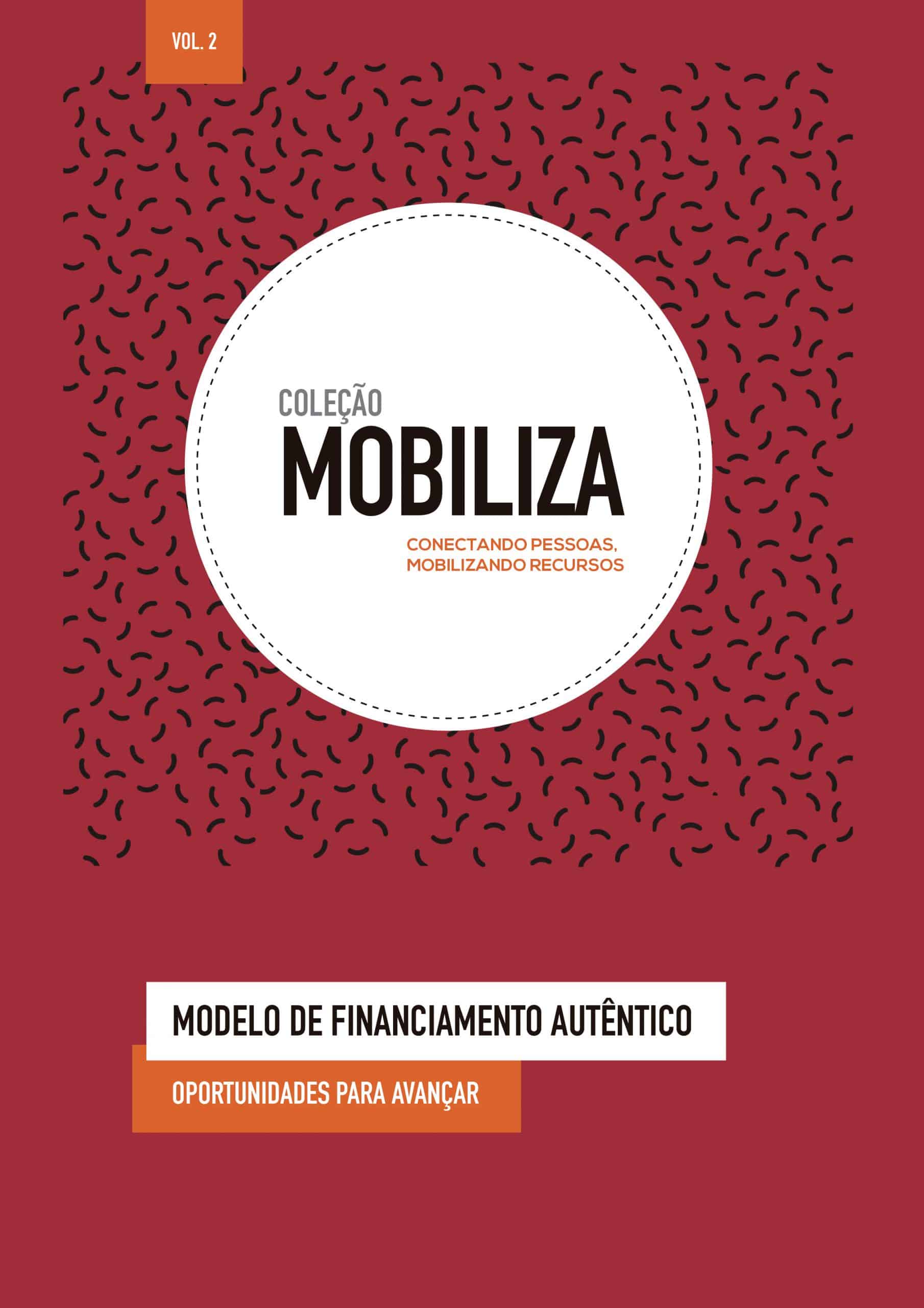 Leia mais sobre o artigo Revista Mobiliza: Volume 2 – Modelo de Financiamento Autêntico