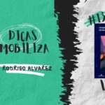 Dicas Mobiliza #13 – Desenvolvimento de Iniciativas Sociais