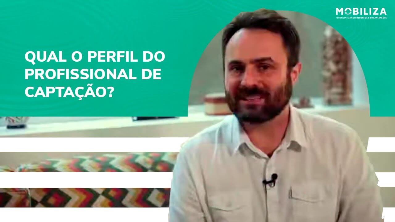 Leia mais sobre o artigo Qual o perfil do profissional de captação de recursos?