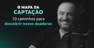 Leia mais sobre o artigo O Mapa da Captação: os recursos que sua ONG precisa estão mais perto do que você imagina